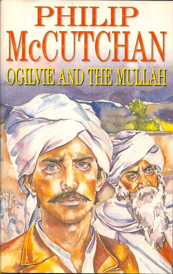 Item #010015 Ogilvie and the Mullah. PHILIP MCCUTCHAN