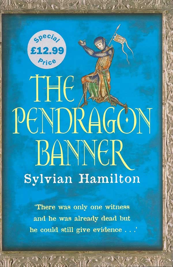 Item #010573 The Pendragon Banner. SYLVIAN HAMILTON