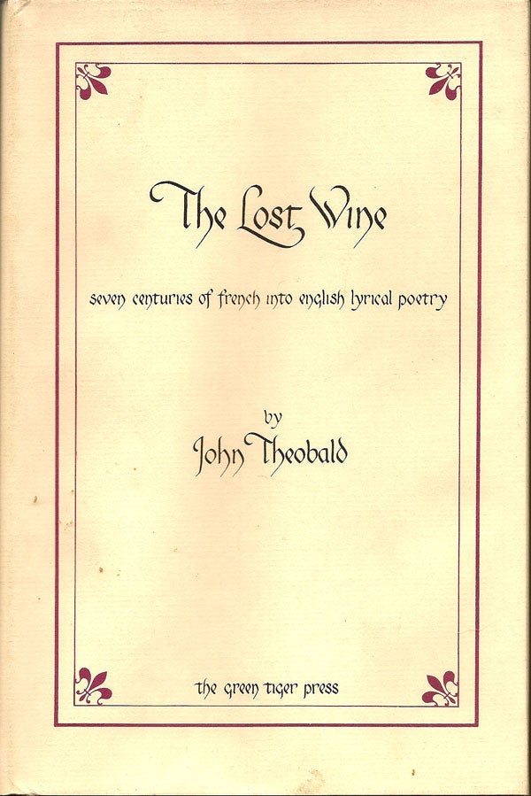 Item #010751 The Lost Wine. JOHN THEOBALD