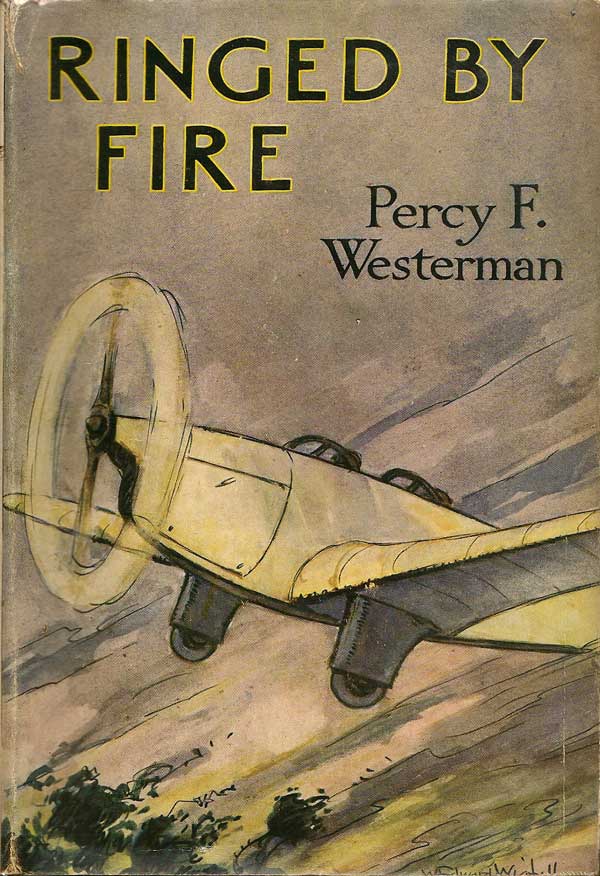 Item #011047 Ringed By Fire. PERCY F. WESTERMAN.