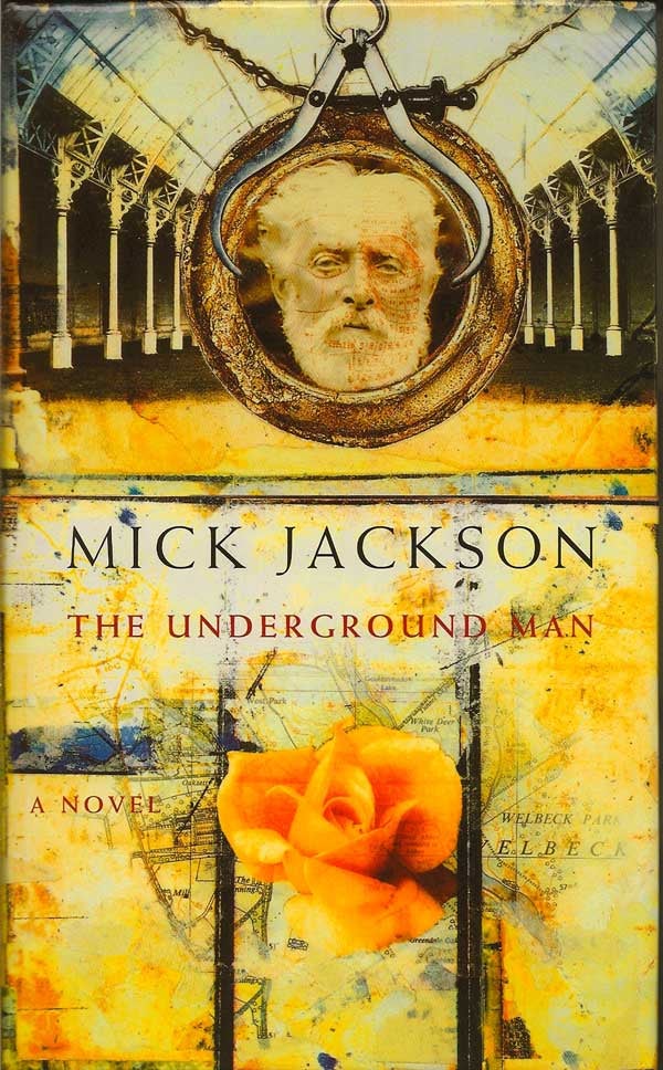 Item #011092 The Underground Man. MICK JACKSON