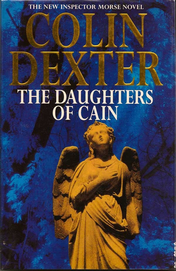 Item #011186 The Daughters of Cain. COLIN DEXTER.