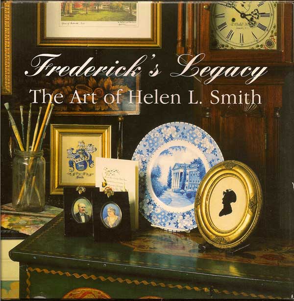Item #011568 Frederick's Legacy The Art of Helen L. Smith