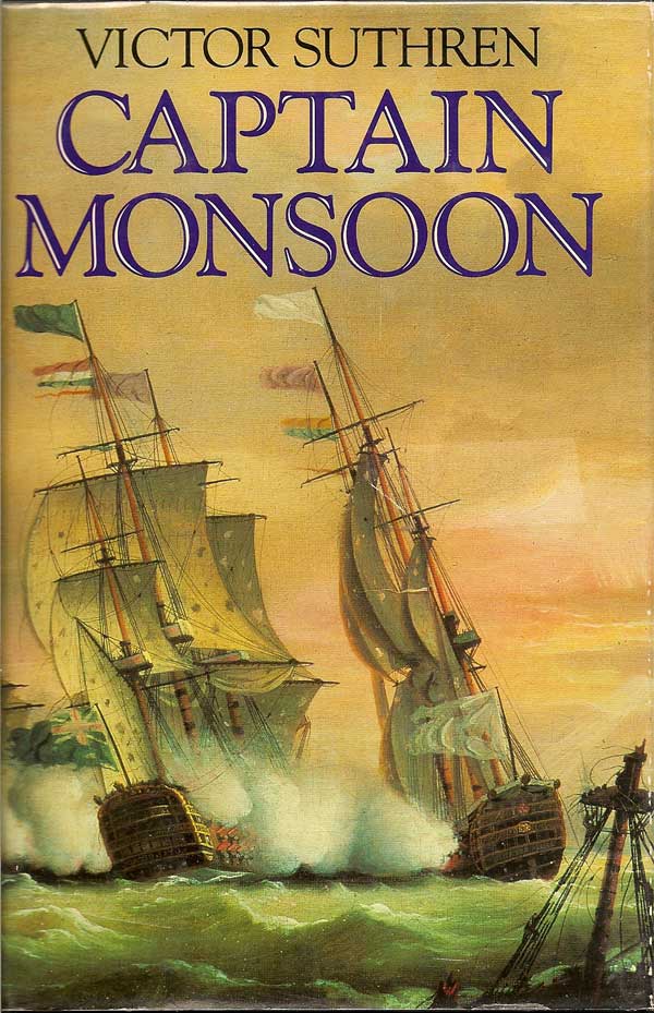 Item #001174 Captain Monsoon. VICTOR SUTHREN.