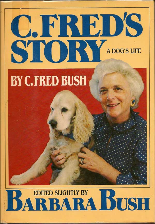 Item #011759 C. Fred's Story, A Dog's Life. C. FRED BUSH