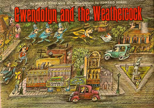 Item #011997 Gwendolyn and the Weathercock. NANCY SHERMAN.