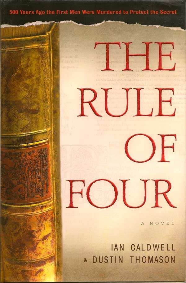 Item #012022 The Rule of Four. IAN AND DUSTIN THOMASON CALDWELL.