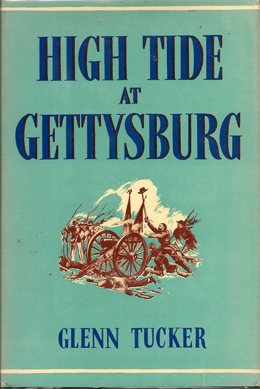 Item #012034 High Tide At Gettysburg. GLENN TUCKER