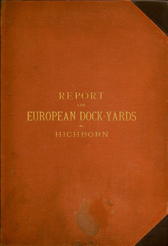 Item #012050 Report on European Dock-Yards. PHILIP HICHBORN.