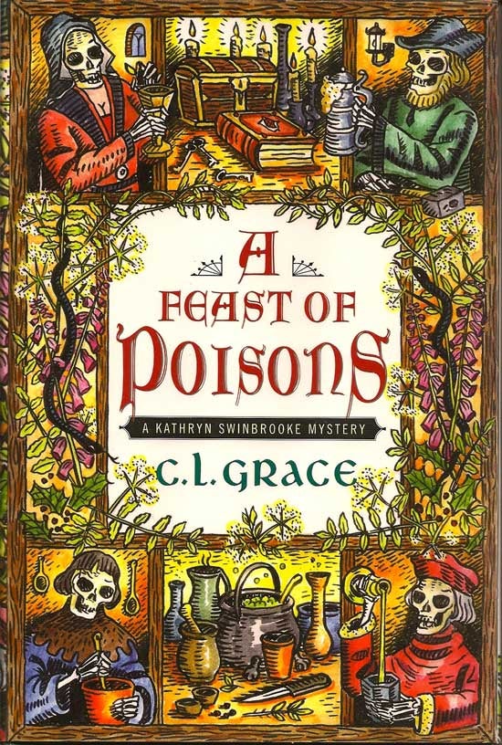 Item #012205 A Feast of Poisons. C. L. GRACE