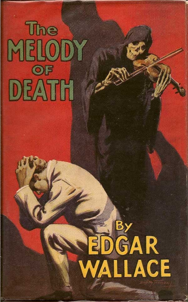 Item #012368 The Melody Of Death. EDGAR WALLACE.