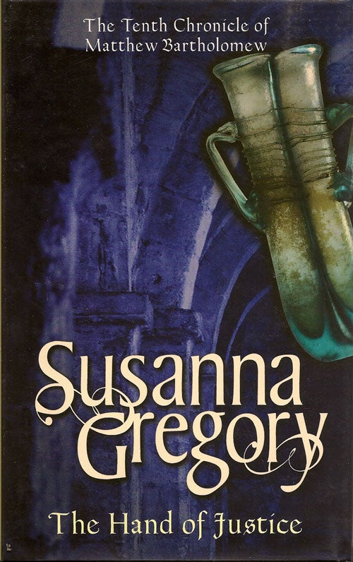 Item #012378 The Hand of Justice. SUSANNA GREGORY.
