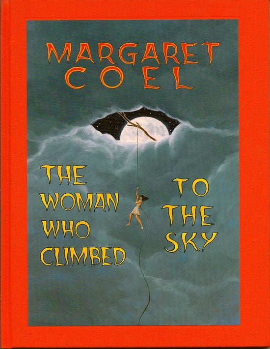 Item #012409 The Woman Who Climbed To The Sky. MARGARET COEL.