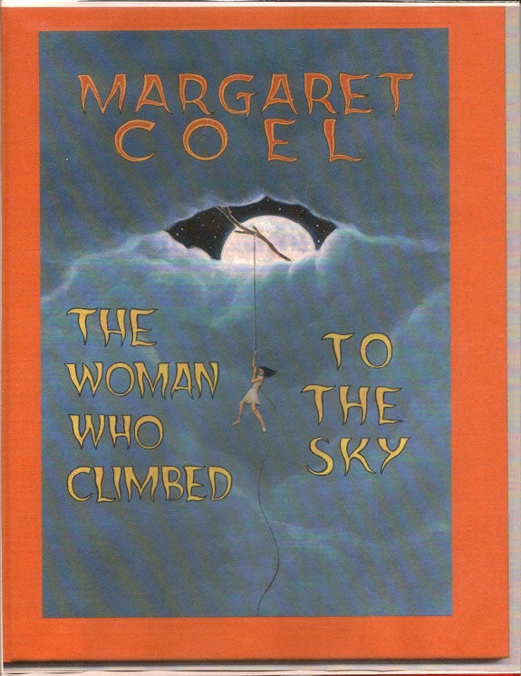 Item #012410 The Woman Who Climbed To The Sky. MARGARET COEL.
