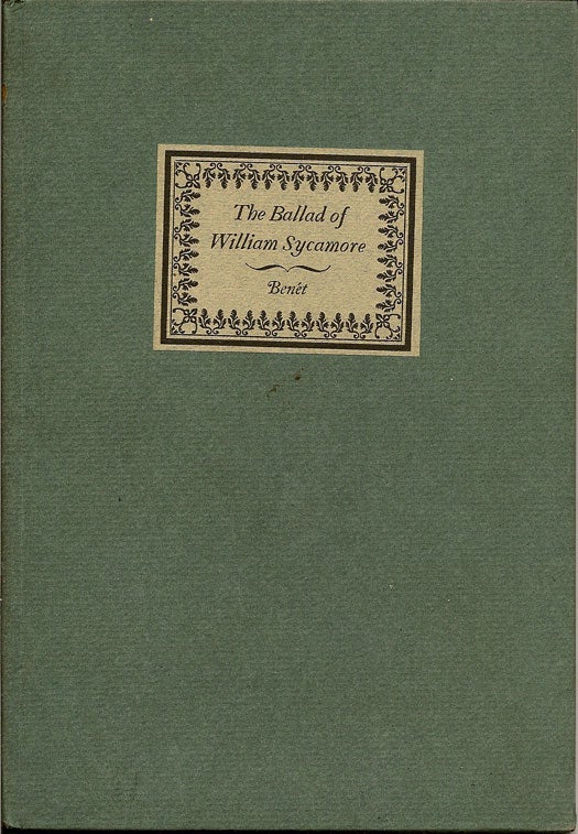 Item #012943 The Ballad of William Sycamore. STEPHEN VINCENT BENET
