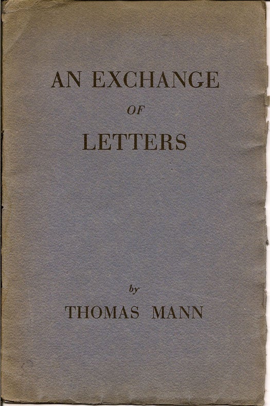 Item #013424 An Exchange of Letters. THOMAS MANN.