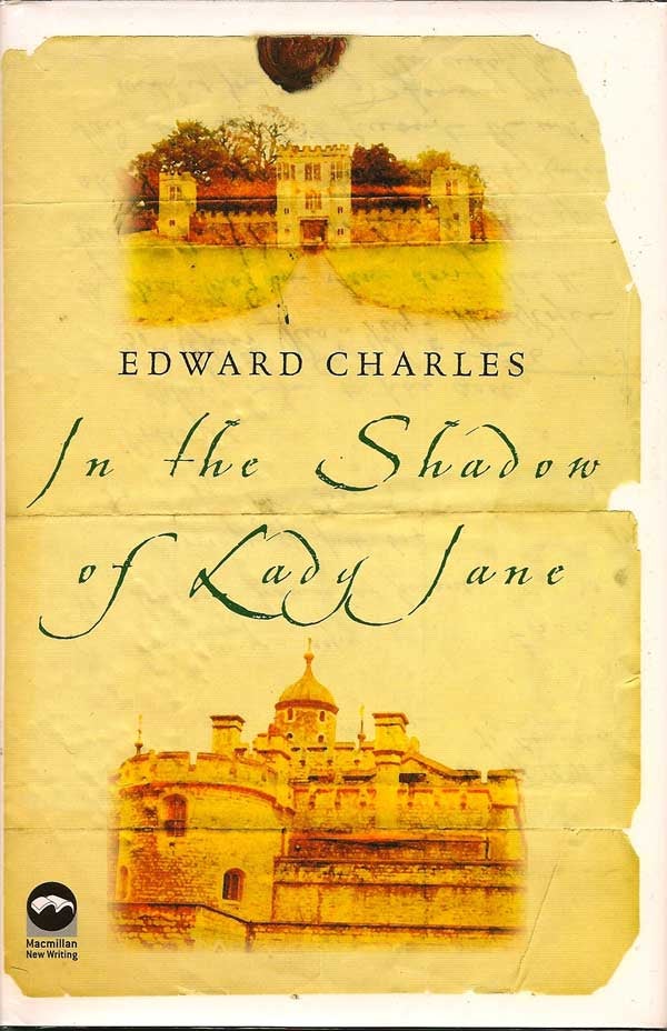Item #013453 In The Shadow Of Lady Jane. EDWARD CHARLES.