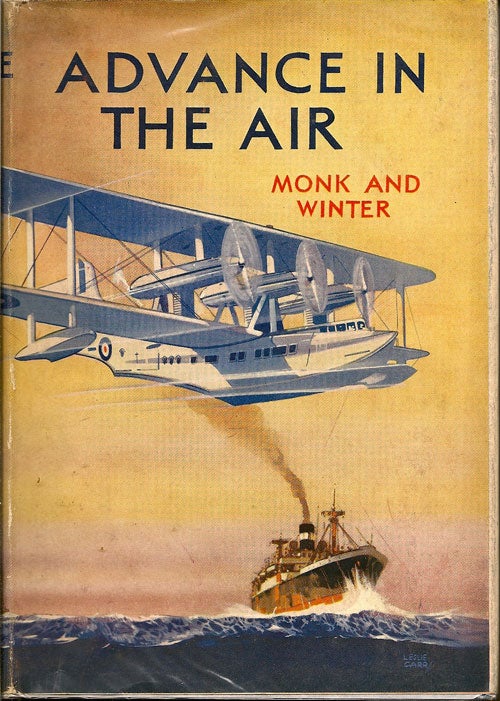 Item #013617 Advance In The Air. F. V. MONK, H. T. WINTER