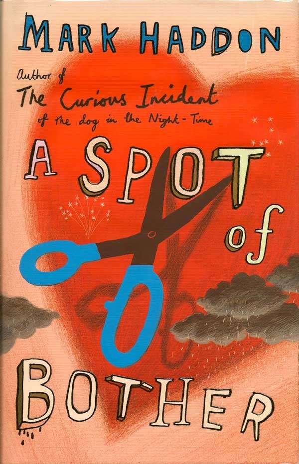 Item #013637 A Spot of Bother. MARK HADDON