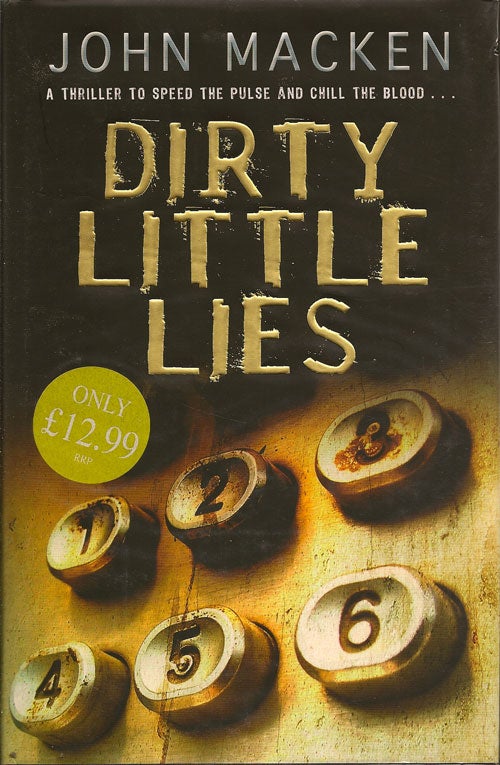 Item #013746 Dirty Little Lies. JOHN MACKEN