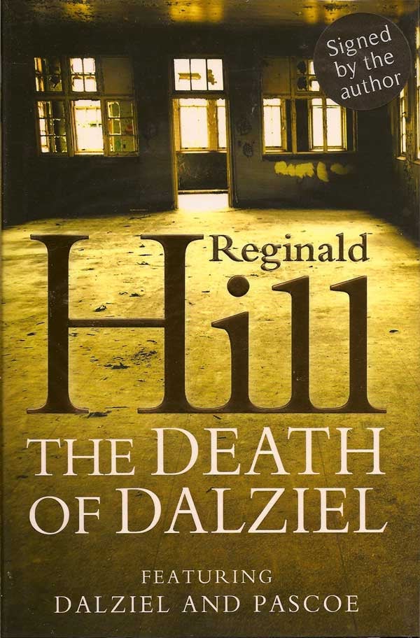 Item #013756 The Death of Dalziel. REGINALD HILL