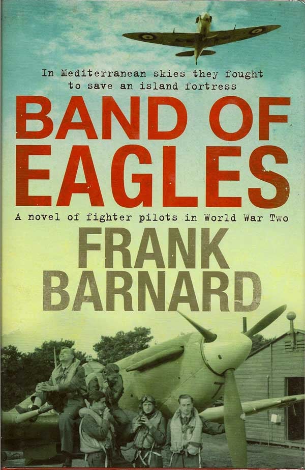 Item #013760 Band Of Eagles. FRANK BARNARD.
