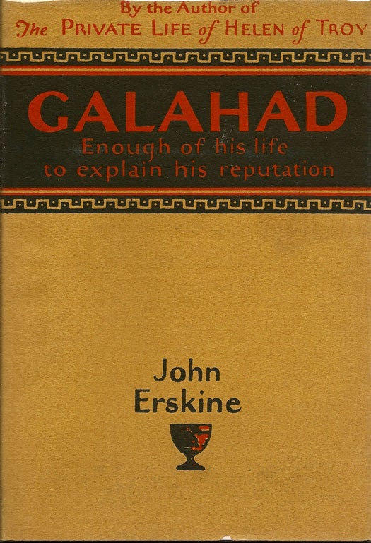 Item #013902 Galahad. JOHN ERSKINE.