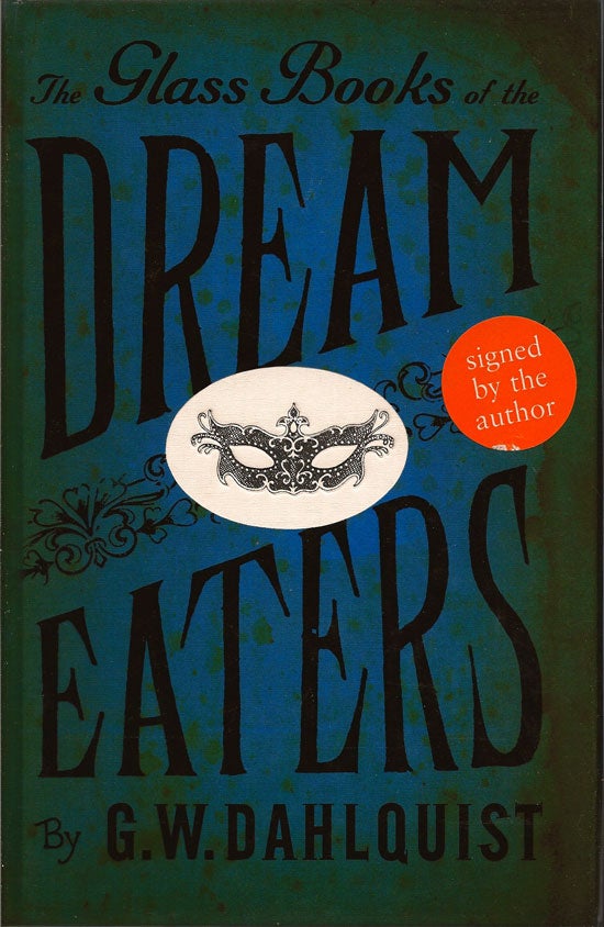 Item #014017 The Glass Books of the Dream Eaters. G. W. DAHLQUIST
