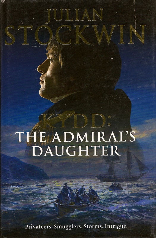 Item #014113 Kydd: The Admiral's Daughter. JULIAN STOCKWIN.