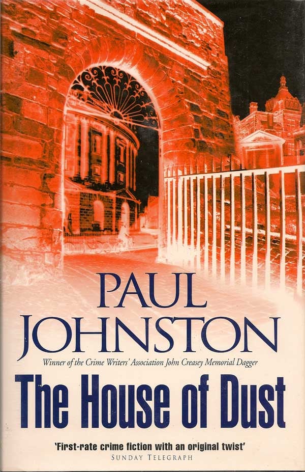 Item #014140 The House Of Dust. PAUL JOHNSTON