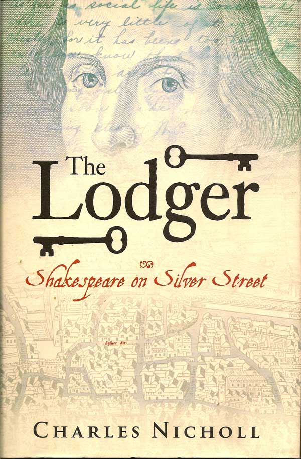 Item #014231 The Lodger. Shakespeare on Silver Street. CHARLES NICHOLL.