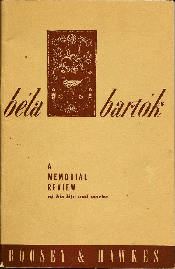 Item #014304 Bela Barktok A Memorial Review of His Life and Works