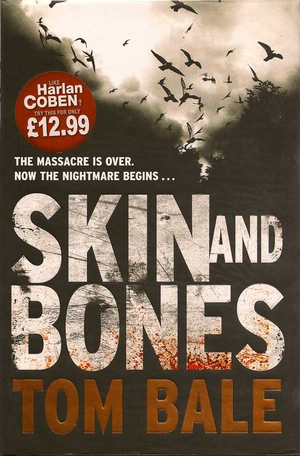 Item #014518 Skin And Bones. TOM BALE