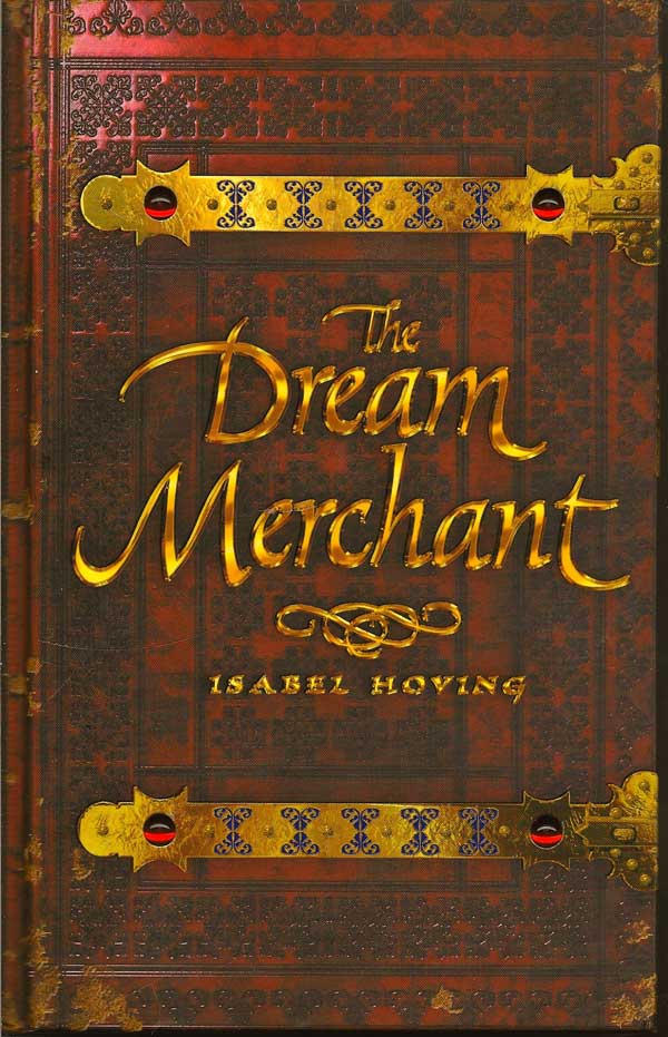 Item #014531 The Dream Merchant. ISABEL HOVING.