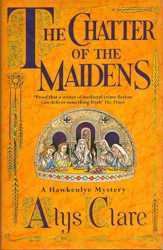 Item #014584 The Chatter Of The Maidens. ALYS CLARE