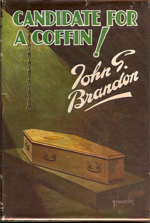Item #014795 Candidate For A Coffin. JOHN G. BRANDON.