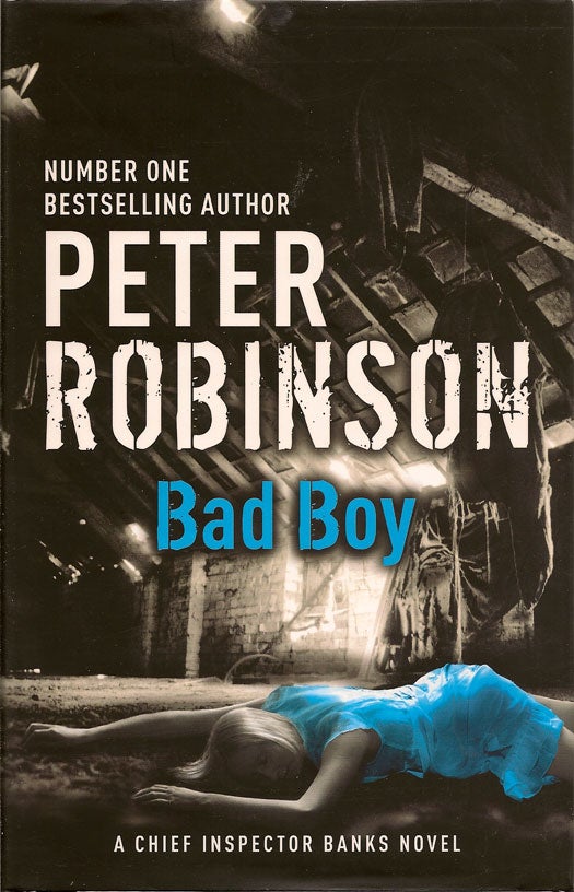 Item #014833 Bad Boy. PETER ROBINSON.