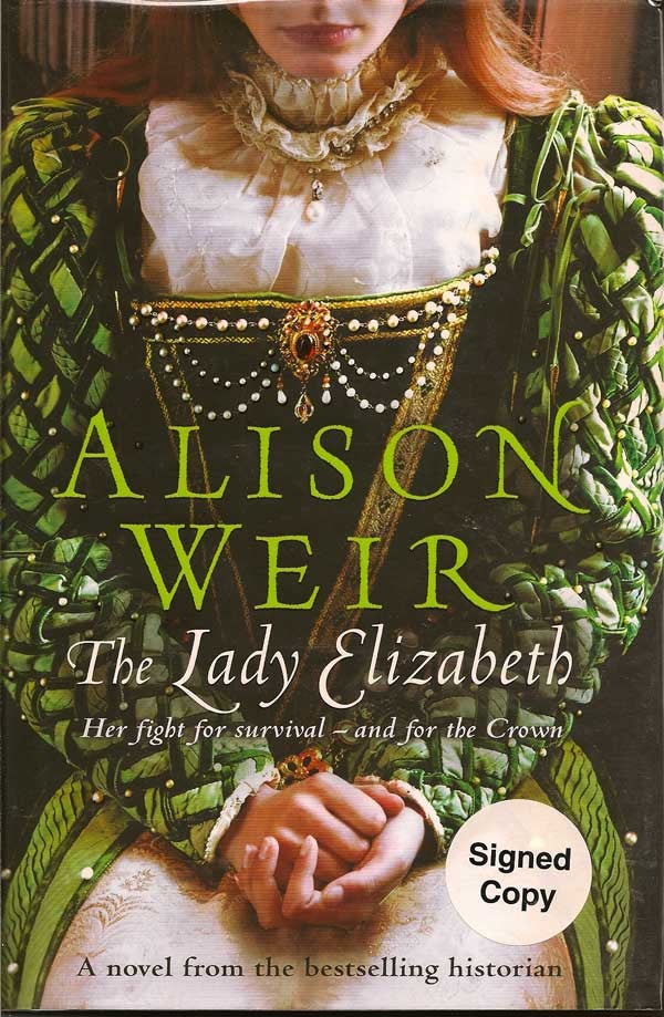 Item #014839 The Lady Elizabeth. ALISON WEIR