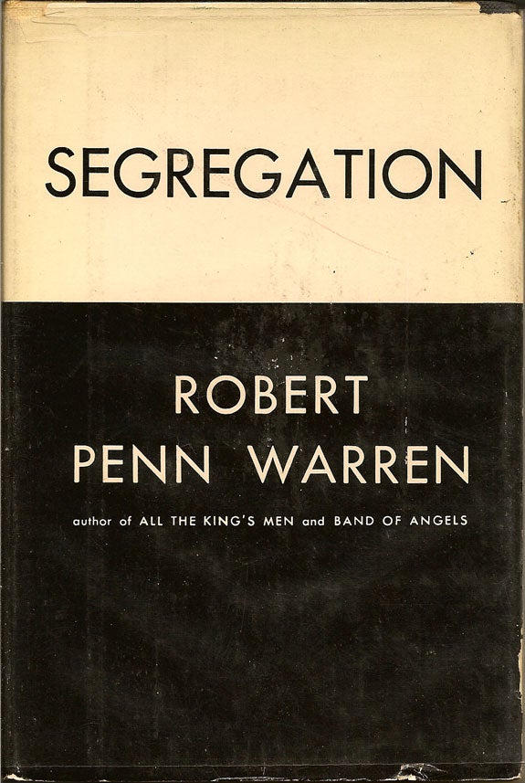Item #014874 Segregation. ROBERT PENN WARREN.