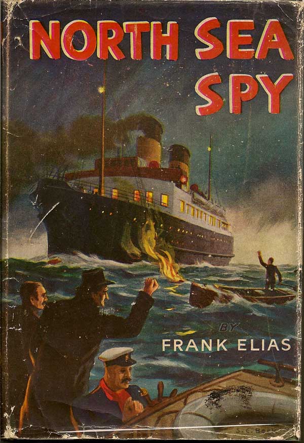 Item #014876 North Sea Spy. FRANK ELIAS.