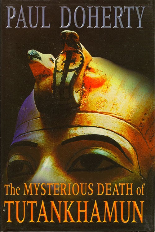 Item #014936 The Mysterious Death of Tutankhamun. PAUL DOHERTY.
