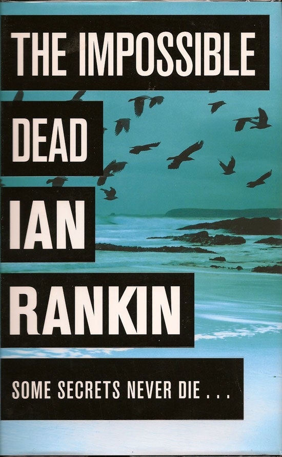 Item #015074 The Impossible Dead. IAN RANKIN