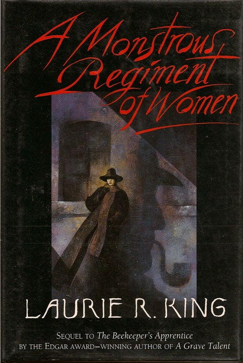 Item #015135 A Monstrous Regiment of Women. LAURIE R. KING