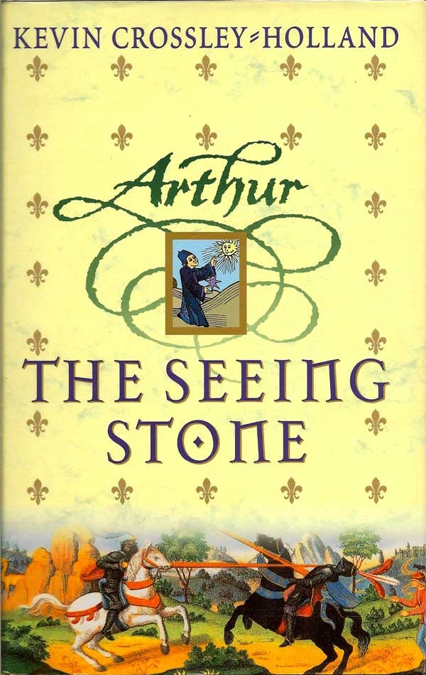 Item #015195 Arthur The Seeing Stone. KEVIN CROSSLEY-HOLLAND.
