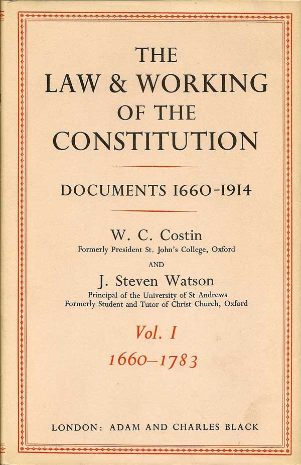 Item #015336 The Law and Working of the Constitution (Two Volumes). Documents 1660-1914. W. C....