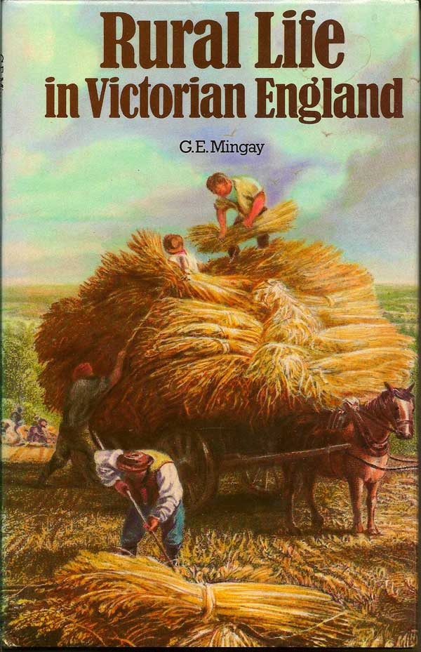 Item #015396 Rural Life in Victorian England. G. E. MINGAY