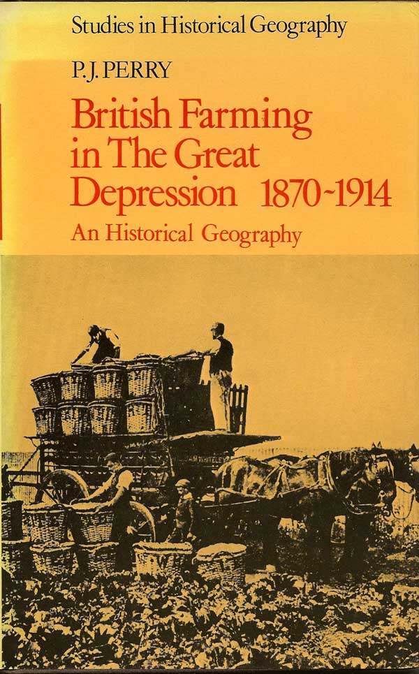 Item #015501 British Farming in The Great Depression 1870-1914. P. J. PERRY