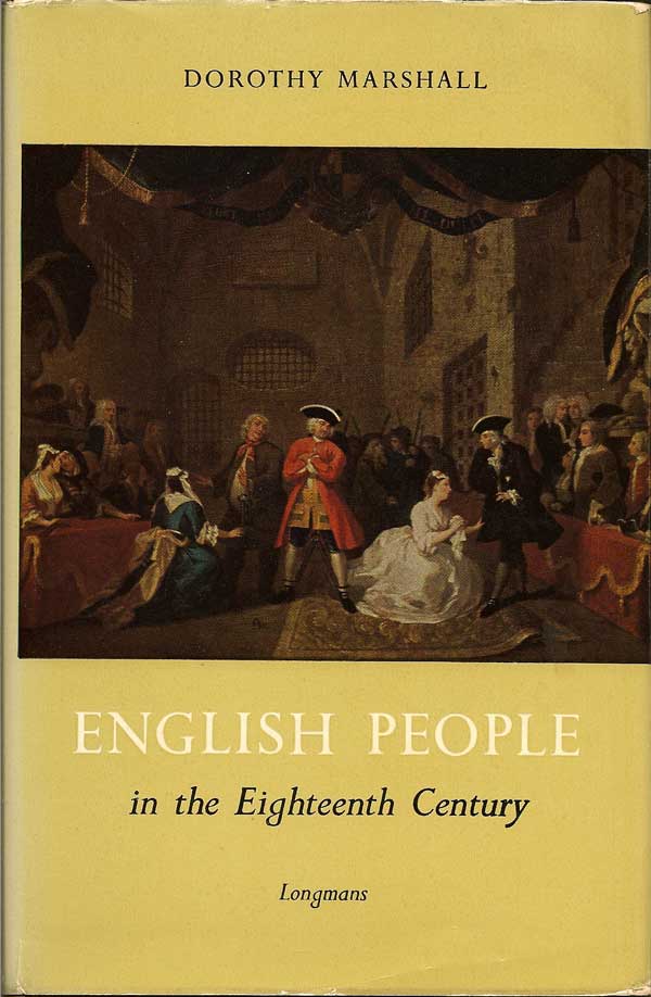 Item #015503 English People in the Eighteenth Century. DOROTHY MARSHALL
