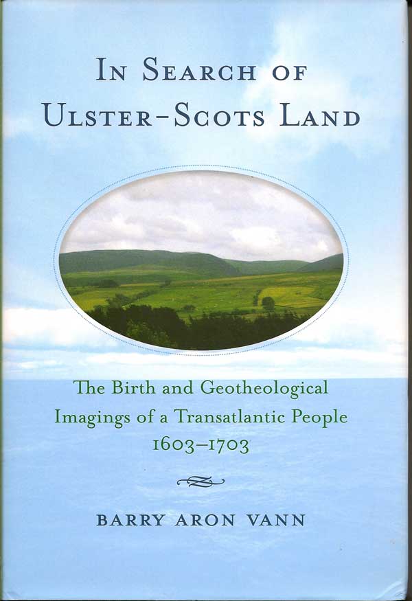 Item #015511 In Search of Ulster-Scots Land. BARRY ARON VANN