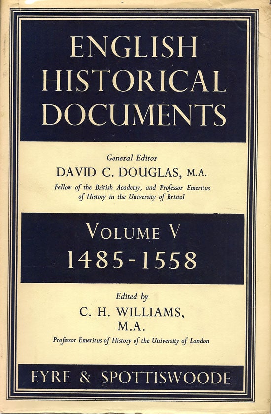 Item #015630 English Historical Documents Volume V 1485-1558. DAVID C. DOUGLAS